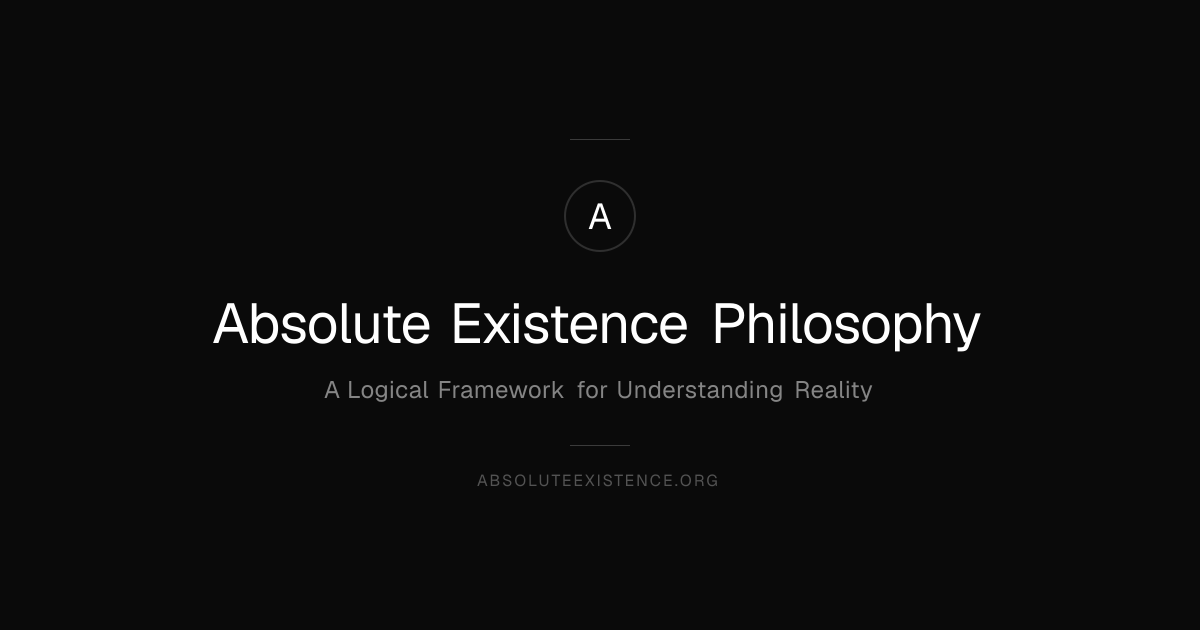 Absolute Existence Philosophy. Understanding Existence and Essence